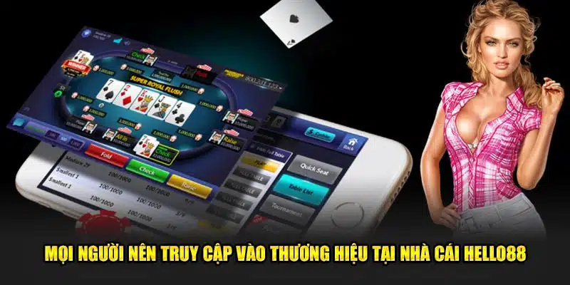 Mọi người nên truy cập vào thương hiệu tại nhà cái 